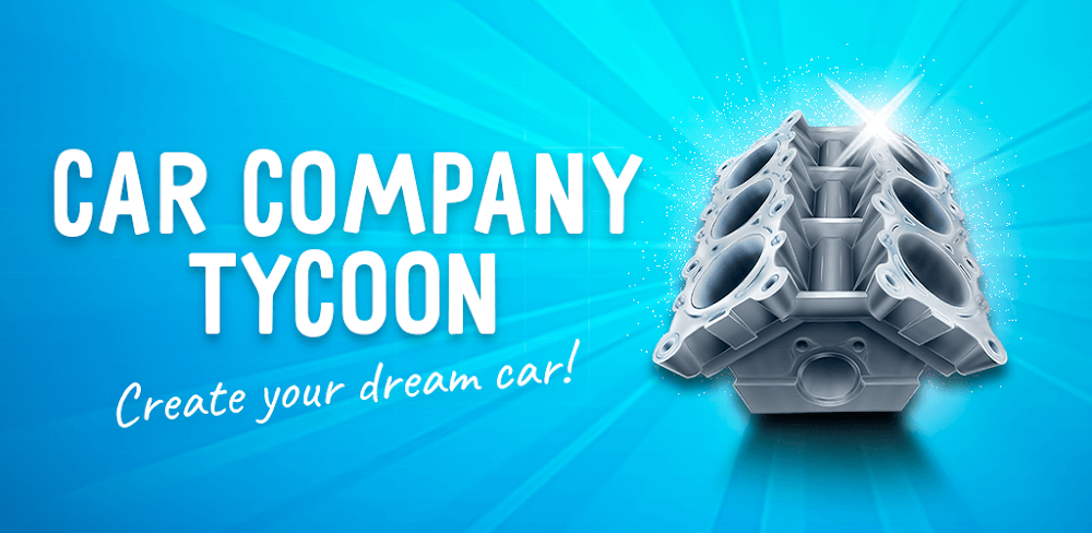 Car Company Tycoon MOD APK v1.8.9 (Unlimited Money) Download