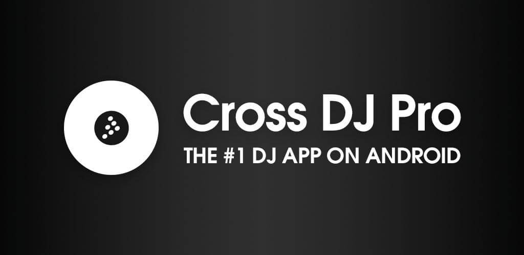 Cross DJ Pro v4.0.8 APK (Full Patched) Download for Android