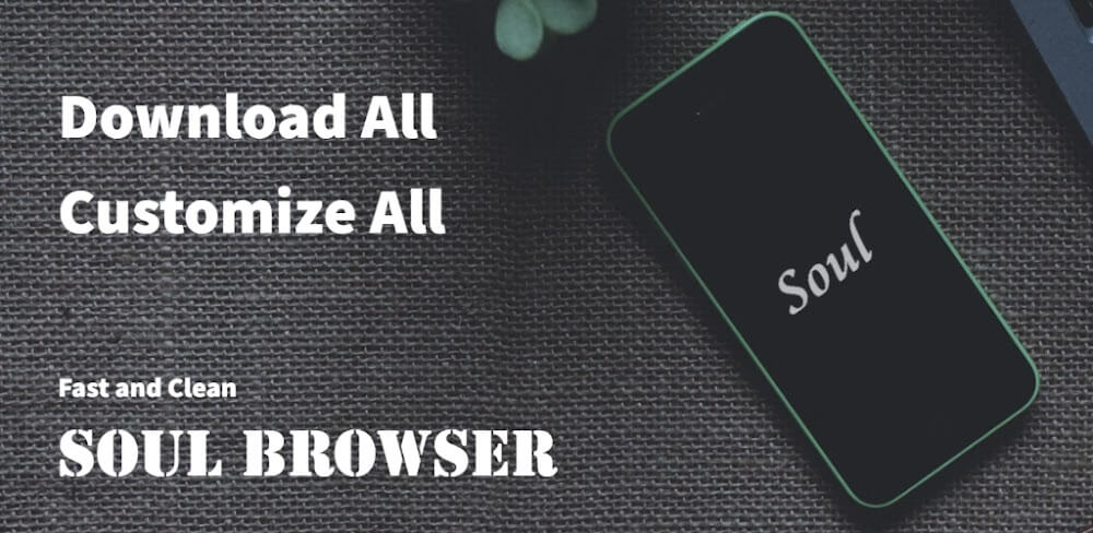 Soul Browser MOD APK v1.4.46 (Premium Unlocked) Download